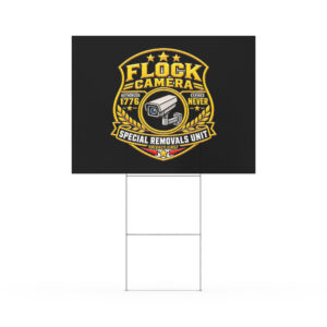 Flock Camera Special Removals Unite: Yard sign