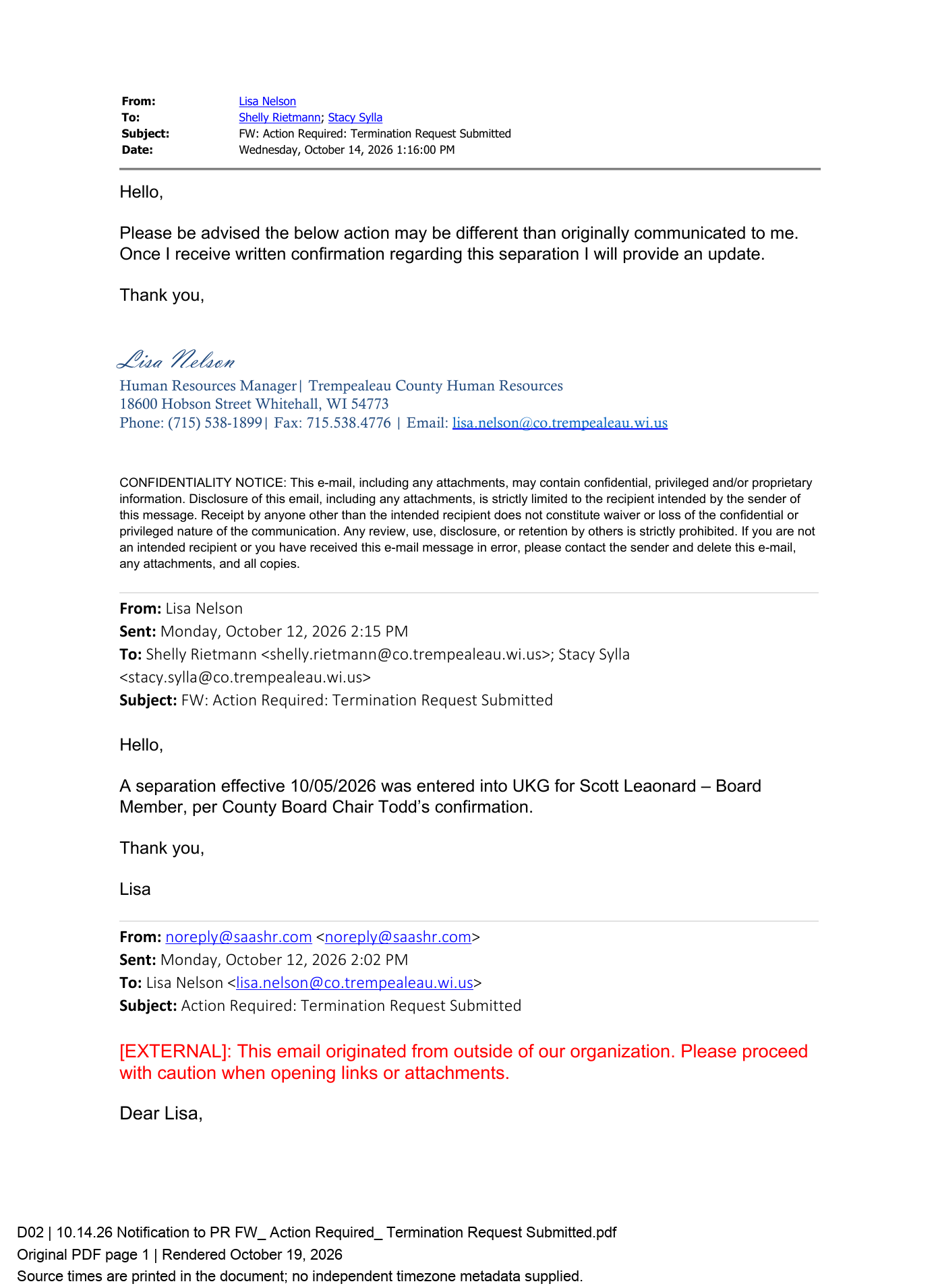 October 12, 2:15 p.m.: HR separation notice. October 14, 1:16 p.m.: payroll qualification.